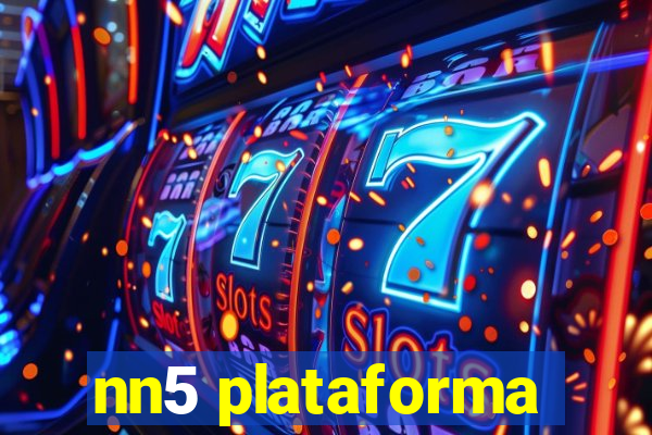 nn5 plataforma